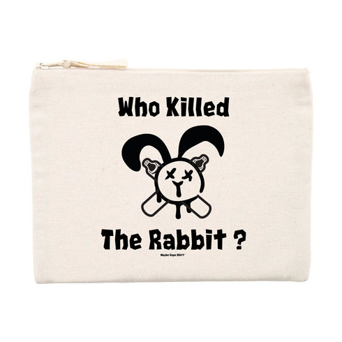 WHO KILLED THE RABBIT ? / POCHETTE ZIPPÉE