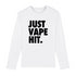 JUST VAPE IT. / MANCHES LONGUES HOMME