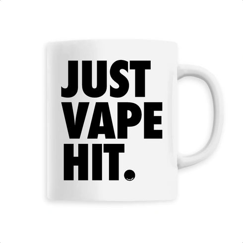 JUST VAPE IT. / MUG