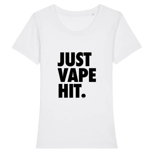 JUST VAPE IT. / TEE-SHIRT FEMME
