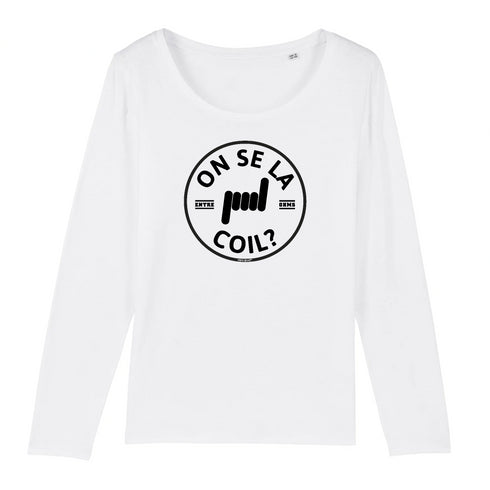 ON SE LA COIL ? / MANCHES LONGUES FEMME