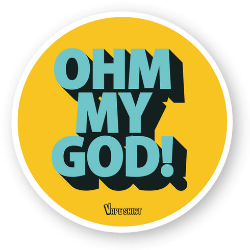 OHM MY GOD ! / STICKER
