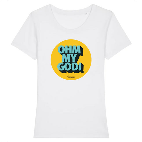 OHM MY GOD ! / TEE-SHIRT FEMMES