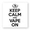 KEEP CALM AND VAPE ON / STICKER