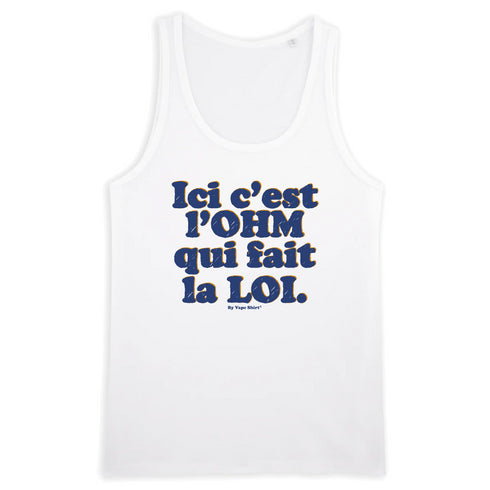 L'OHM FAIT LA LOI / DÉBARDEUR HOMME