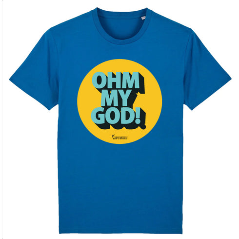OHM MY GOD ! / TEE-SHIRT UNISEXE
