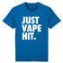 JUST VAPE IT. / TEE-SHIRT UNISEXE