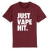 JUST VAPE IT. / TEE-SHIRT UNISEXE