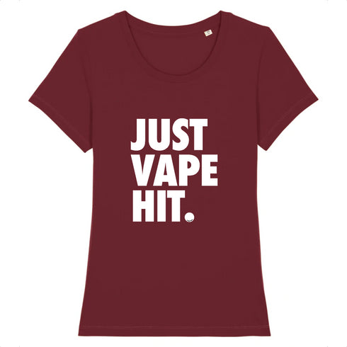 JUST VAPE IT. / TEE-SHIRT FEMME