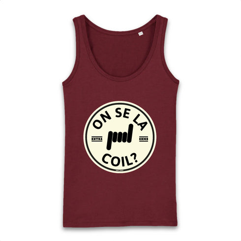 ON SE LA COIL ? / DÉBARDEUR FEMME