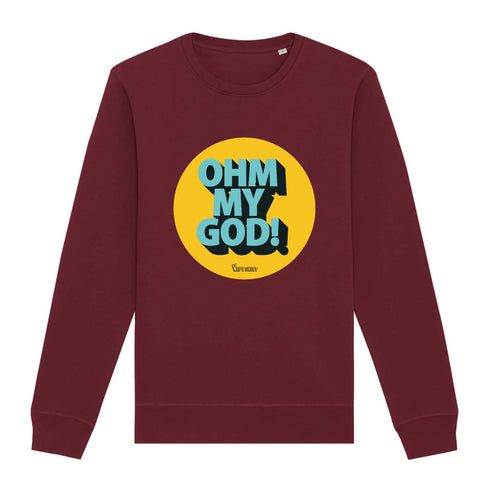 OHM MY GOD ! / SWEAT UNISEXE