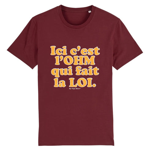L'OHM FAIT LA LOI / TEE-SHIRT UNISEXE