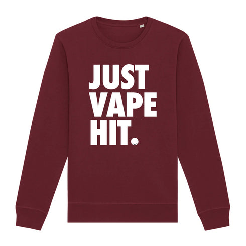 JUST VAPE IT. / SWEAT UNISEXE