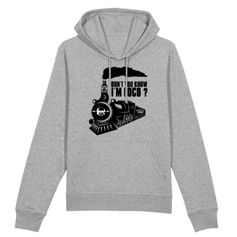 DON'T YOU KNOW I'M LOCO ? / HOODIE UNISEXE