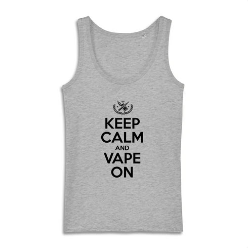 KEEP CALM AND VAPE ON / DÉBARDEUR FEMME
