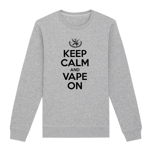 KEEP CALM AND VAPE ON / SWEAT UNISEXE