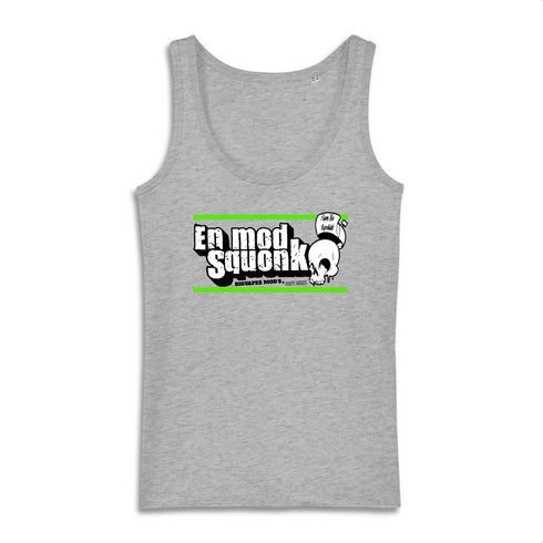 EN MOD SQUONK / DÉBARDEUR FEMME