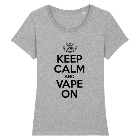 KEEP CALM AND VAPE ON / TEE-SHIRT FEMME
