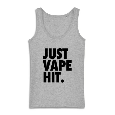 JUST VAPE IT. / DÉBARDEUR FEMME