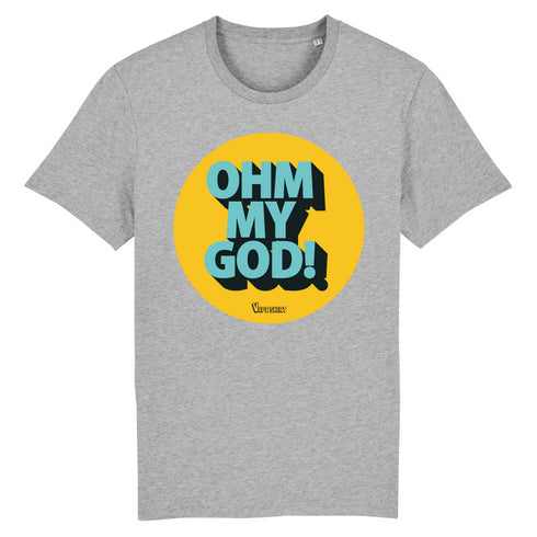 OHM MY GOD ! / TEE-SHIRT UNISEXE