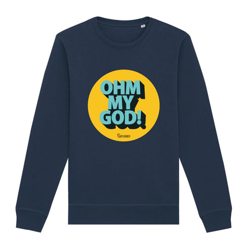 OHM MY GOD ! / SWEAT UNISEXE