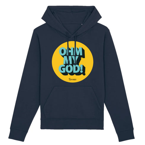OHM MY GOD ! / HOODIE UNISEXE