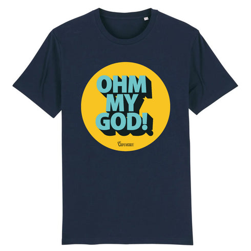 OHM MY GOD ! / TEE-SHIRT UNISEXE