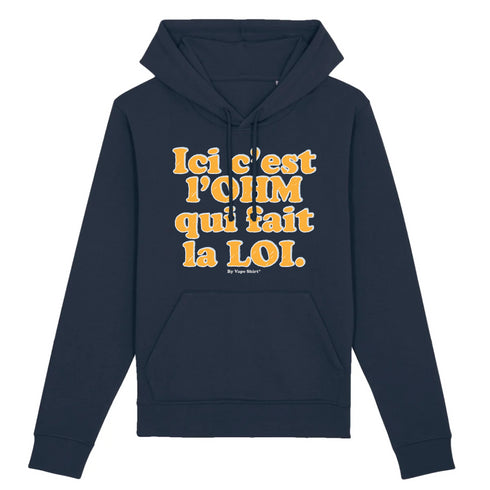 L'OHM FAIT LA LOI / HOODIE UNISEXE