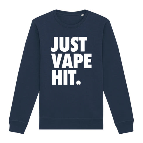 JUST VAPE IT. / SWEAT UNISEXE