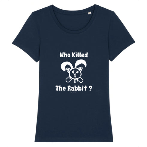 WHO KILLED THE RABBIT ? / TEE-SHIRT FEMME