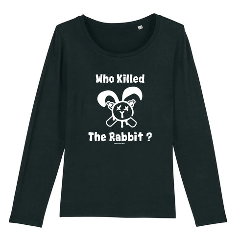 WHO KILLED THE RABBIT ? / MANCHES LONGUES FEMME