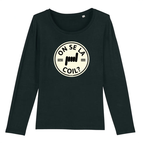 ON SE LA COIL ? / MANCHES LONGUES FEMME