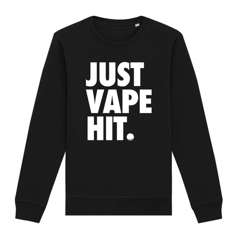 JUST VAPE IT. / SWEAT UNISEXE
