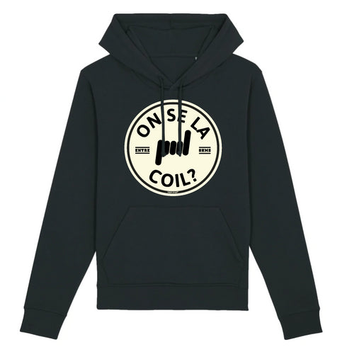ON SE LA COIL ? / HOODIE UNISEXE