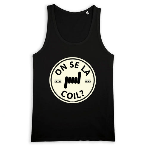 ON SE LA COIL ? / DÉBARDEUR HOMME