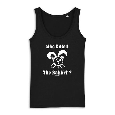 WHO KILLED THE RABBIT ? / DÉBARDEUR FEMME