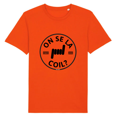 ON SE LA COIL ? / TEE-SHIRT UNISEXE