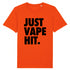 JUST VAPE IT. / TEE-SHIRT UNISEXE
