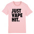 JUST VAPE IT. / TEE-SHIRT UNISEXE