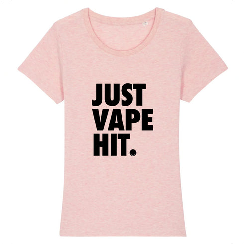 JUST VAPE IT. / TEE-SHIRT FEMME