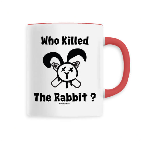 WHO KILLED THE RABBIT ? / MUG