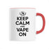 KEEP CALM AND VAPE ON / MUG